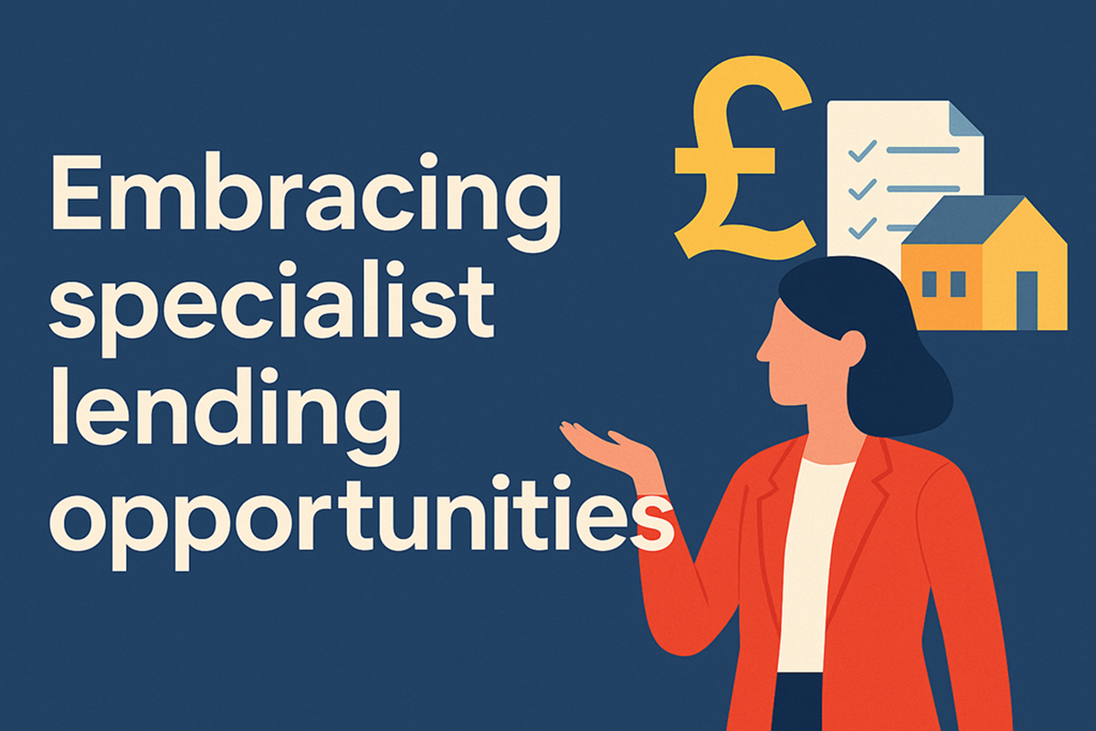 Embracing Specialist Lending Opportunities