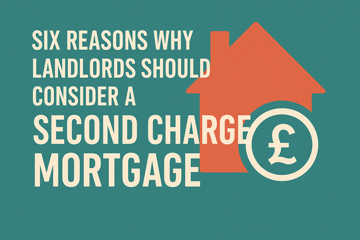 Six reasons why landlords should consider a second charge mortgage